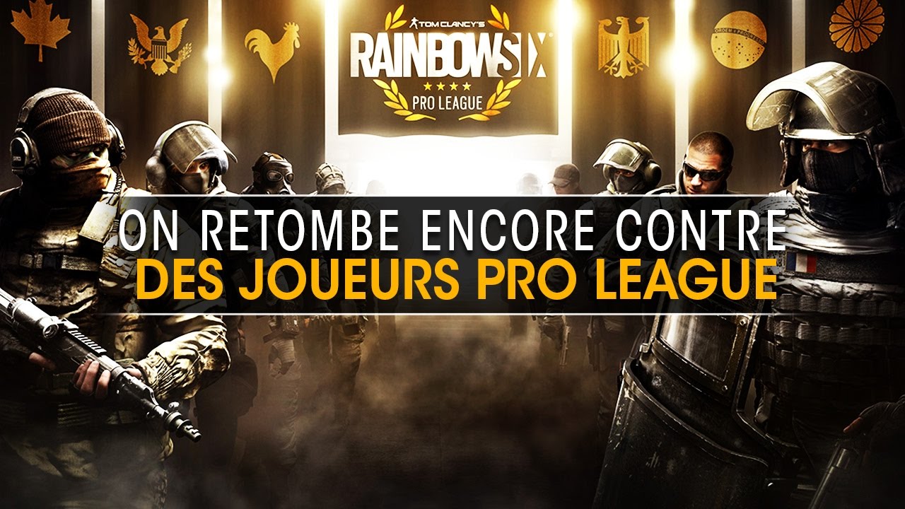 on-retombe-oui-encore-contre-des-joueurs-pro-league-rainbow-six-siege