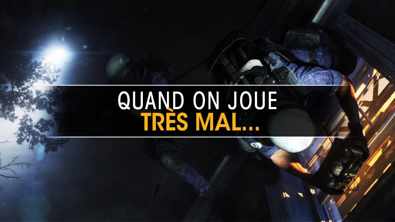 quand-on-joue-tres-mal-rainbow-six-siege