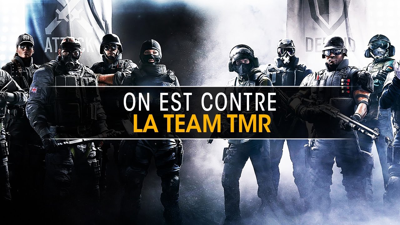 on-est-contre-la-team-tmr-rainbow-six-siege