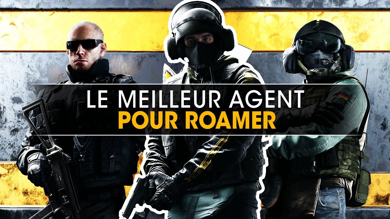 le-meilleur-agent-pour-roamer-rainbow-six-siege