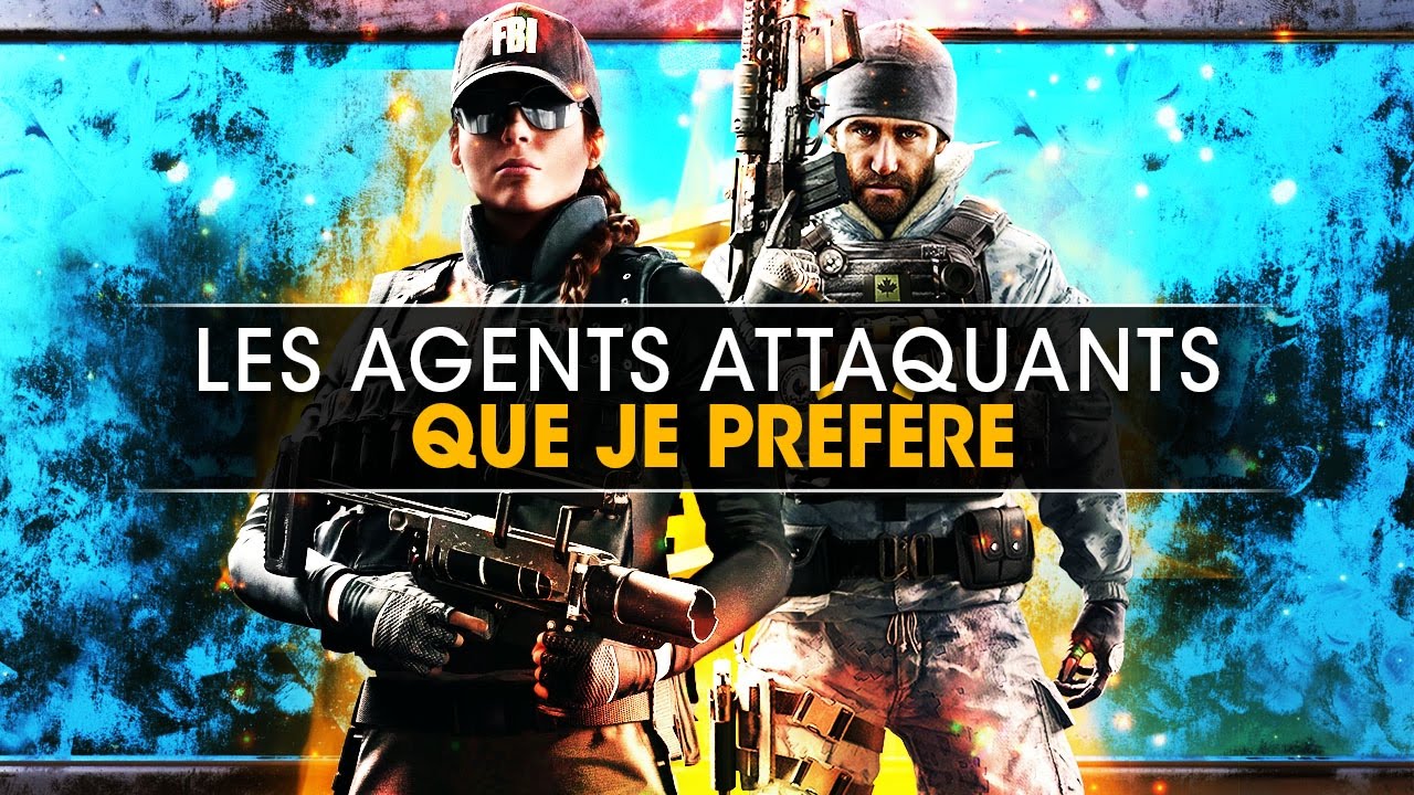 les-agents-attaquants-que-je-prefere-rainbow-six-siege