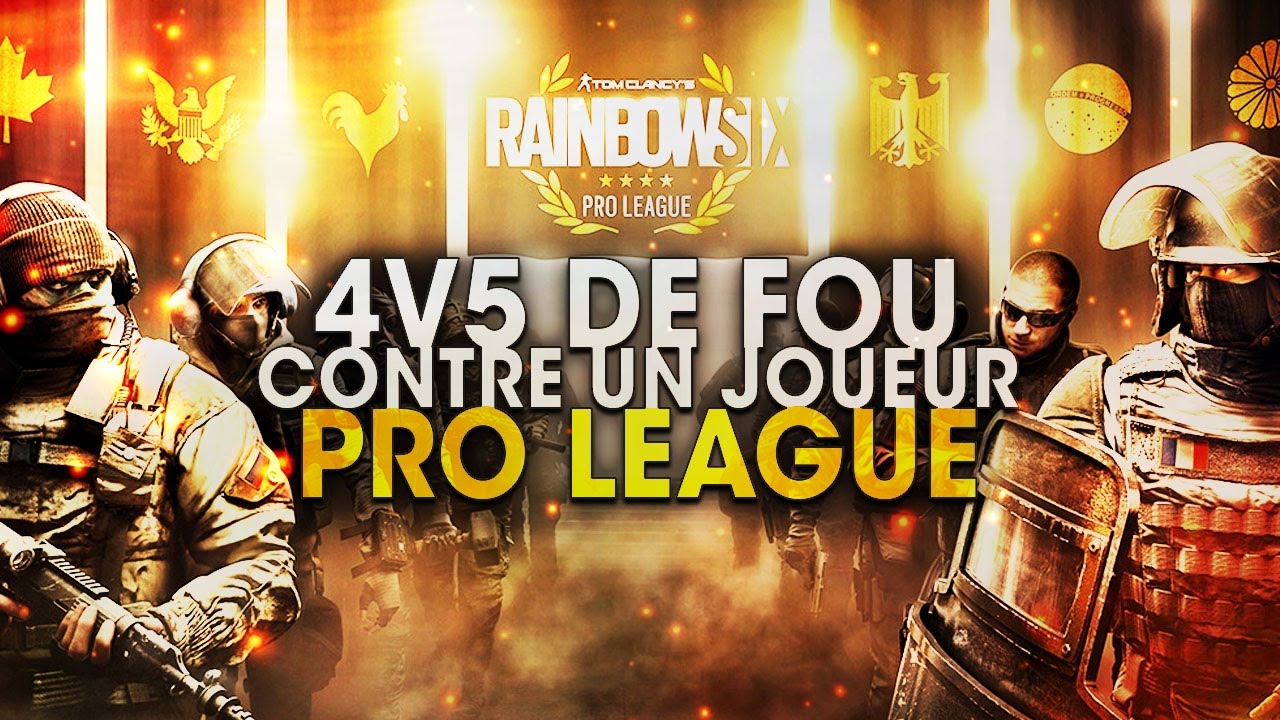 4v5-de-fou-contre-un-joueur-pro-league-rainbow-six-siege