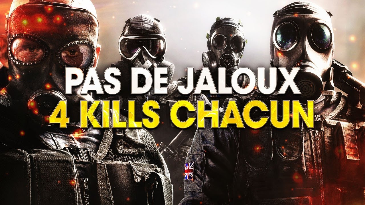 pas-de-jaloux-4-kills-chacun-rainbow-six-siege