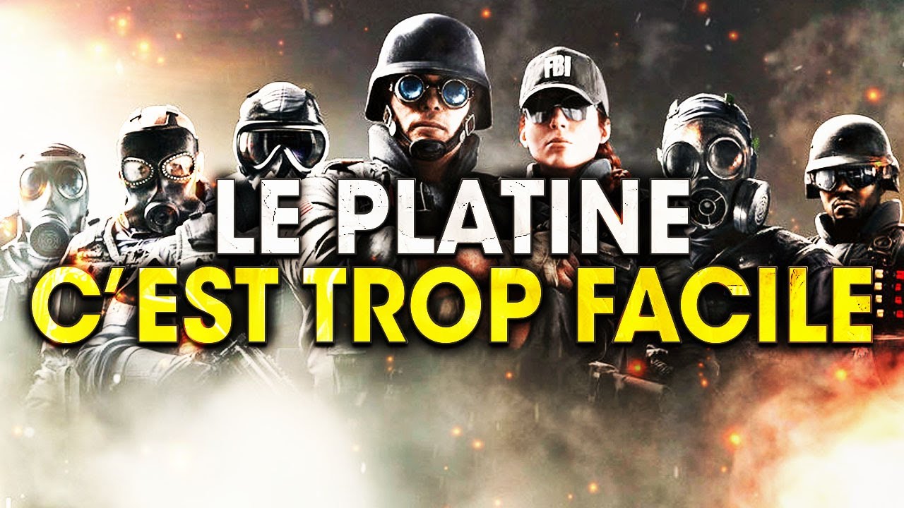 le-platine-cest-trop-facile-rainbow-six-siege