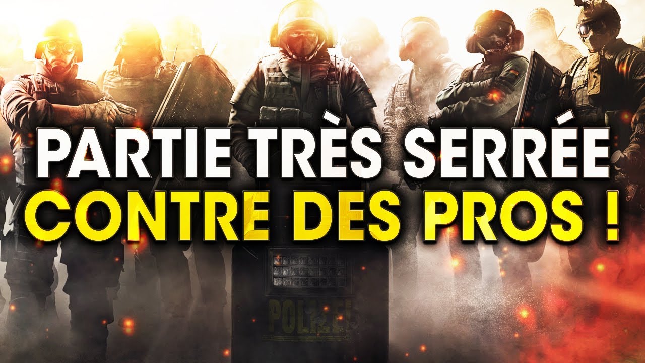 une-partie-tres-serree-contre-des-pros-rainbow-six-siege