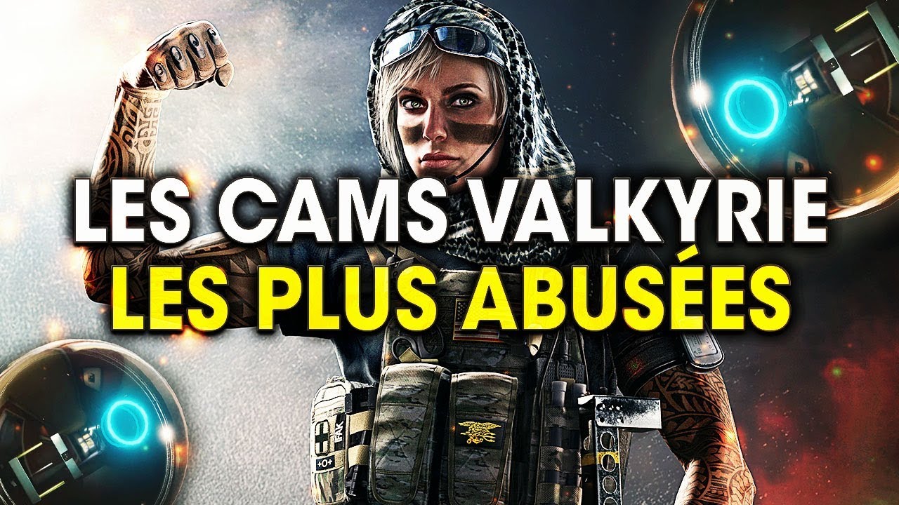 les-cams-de-valkyrie-les-plus-abusees-rainbow-six-siege