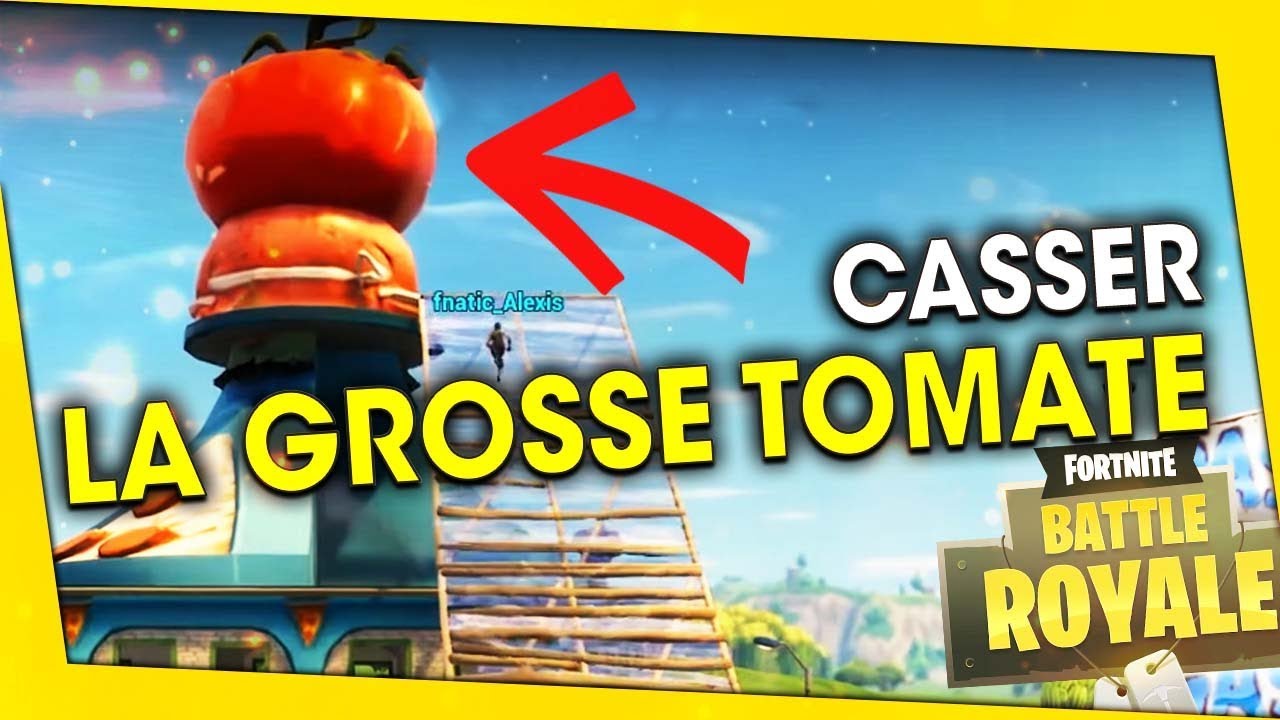 casser-la-grosse-tomate-fortnite-battle-royale