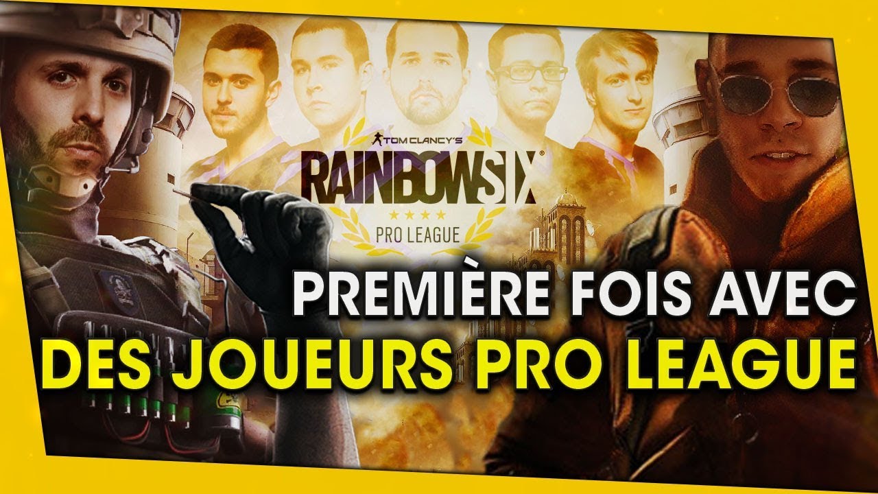 ma-premiere-fois-avec-des-joueurs-pro-league-rainbow-six-siege