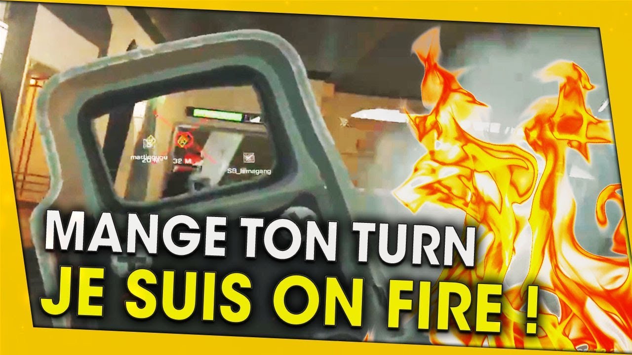 mange-ton-turn-je-suis-on-fire-rainbow-six-siege