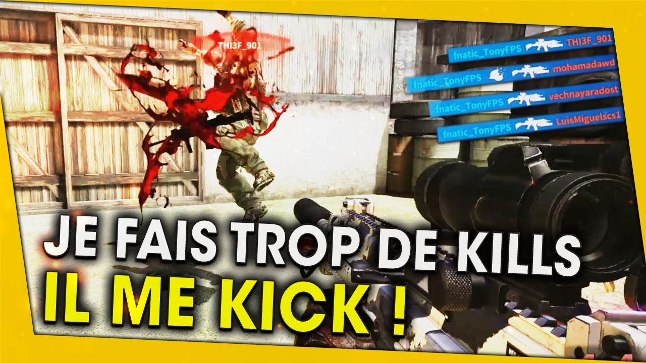 je-fais-trop-de-kills-il-me-kick