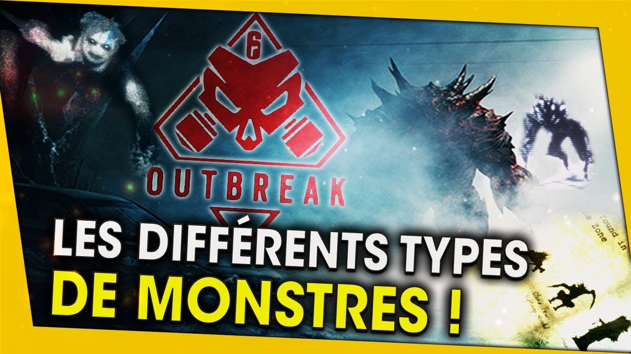 les-differents-types-de-monstres-outbreak-rainbow-six-siege