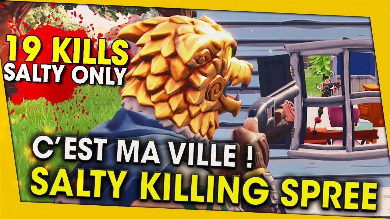 cest-ma-ville-19-kills-juste-a-salty