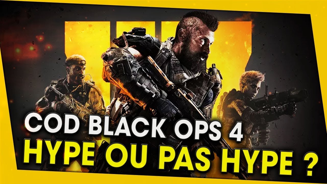 call-of-duty-black-ops-4-hype-ou-pas-hype