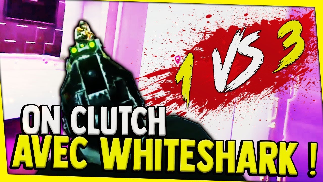 on-clutch-avec-whiteshark-en-match-4v5-rainbow-six-siege