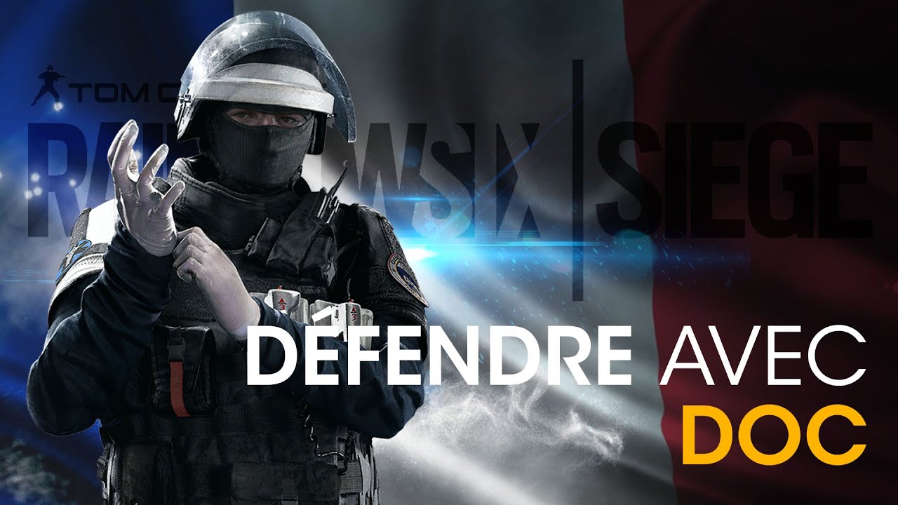 doc-gign-defendre-efficacement-et-tuer-tous-les-ennemis-rainbow-six-siege