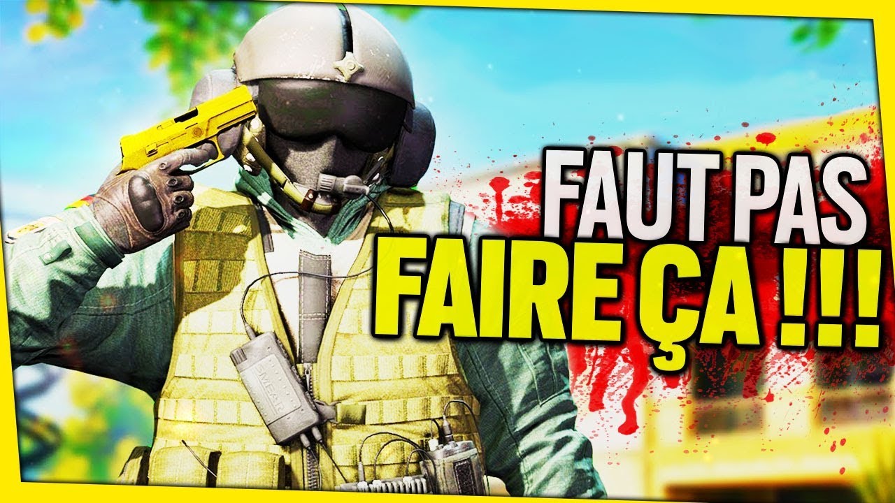 faut-pas-faire-ca-rainbow-six-siege