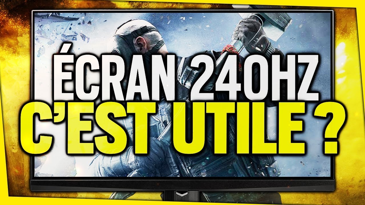 un-ecran-240hz-cest-vraiment-utile