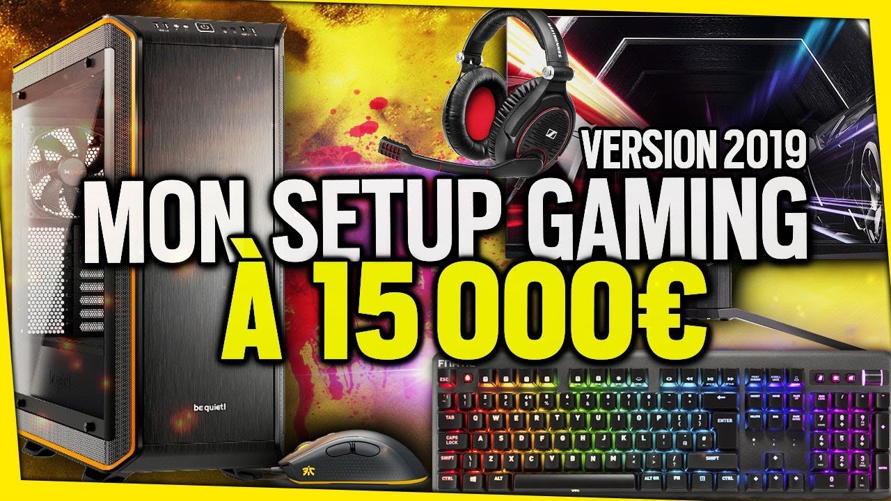 mon-setup-gaming-a-15-000e-version-2019