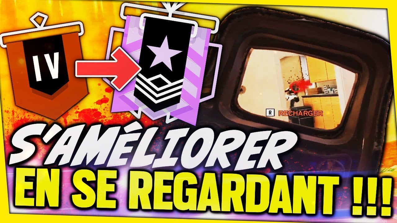 sameliorer-en-se-regardant-rainbow-six-siege