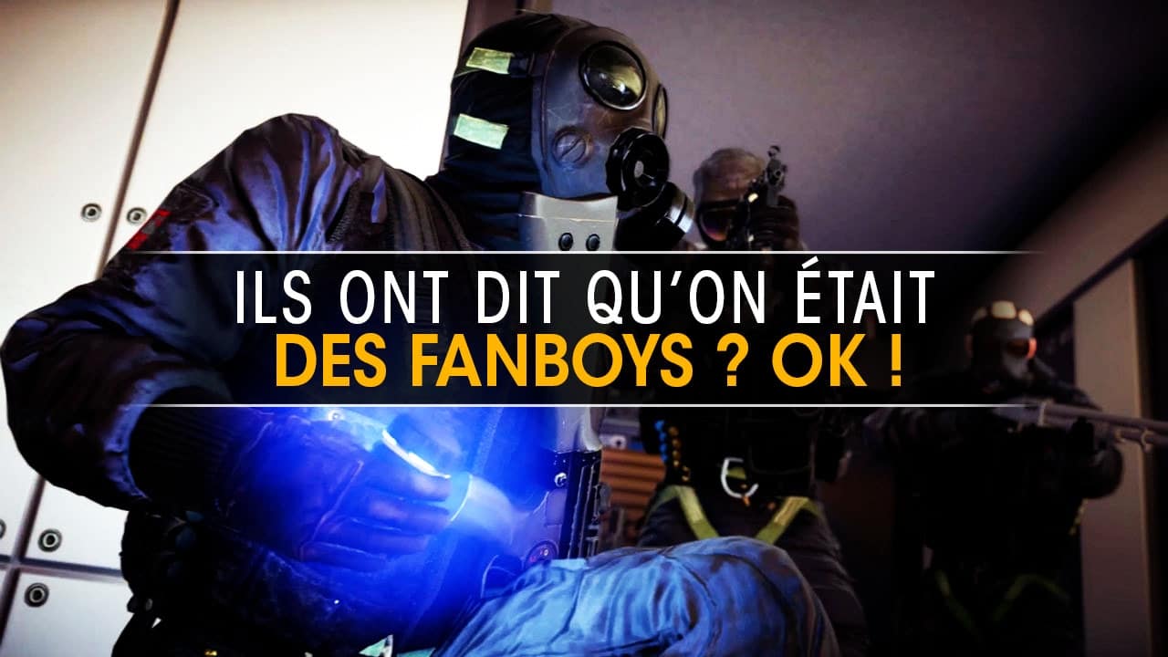 ils-ont-dit-quon-etait-des-fanboys-ok-activation-rainbow-six-siege