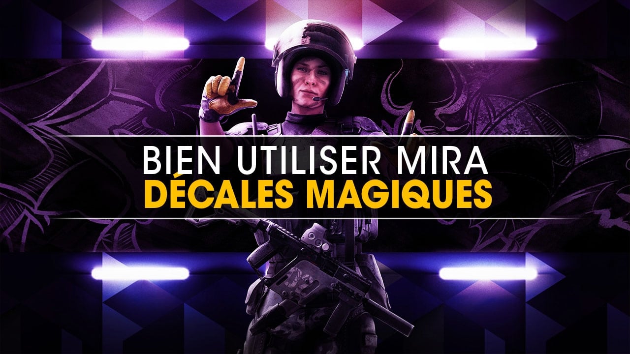 bien-utiliser-mira-decales-magiques-rainbow-six-siege