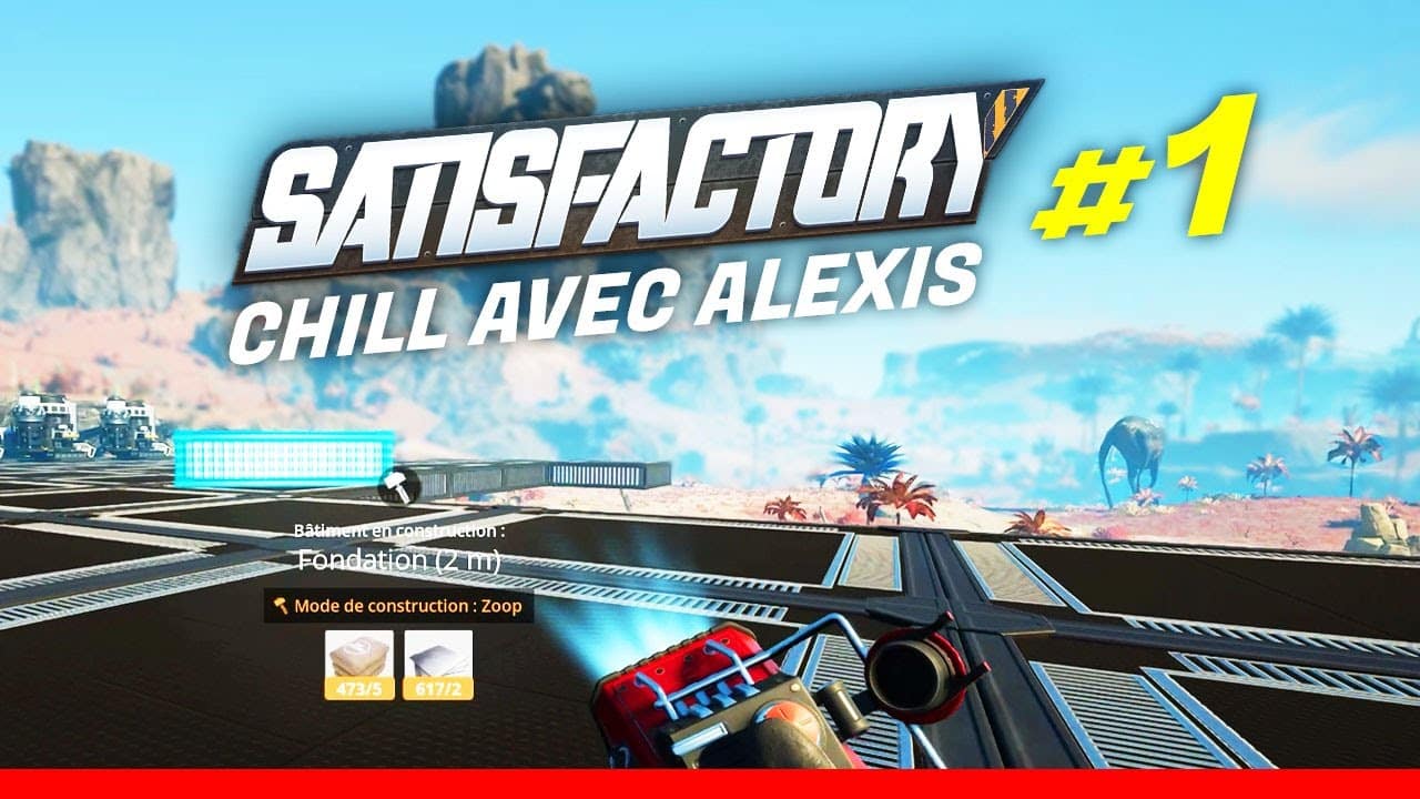 debut-de-laventure-les-fondations-%f0%9f%a7%b1-satisfactory-chill-avec-alexis-1